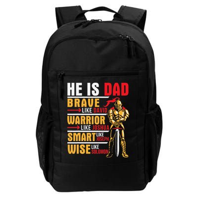He Is Dad Brave Warrior Smart And Wise Father Daddy Papa Backpack