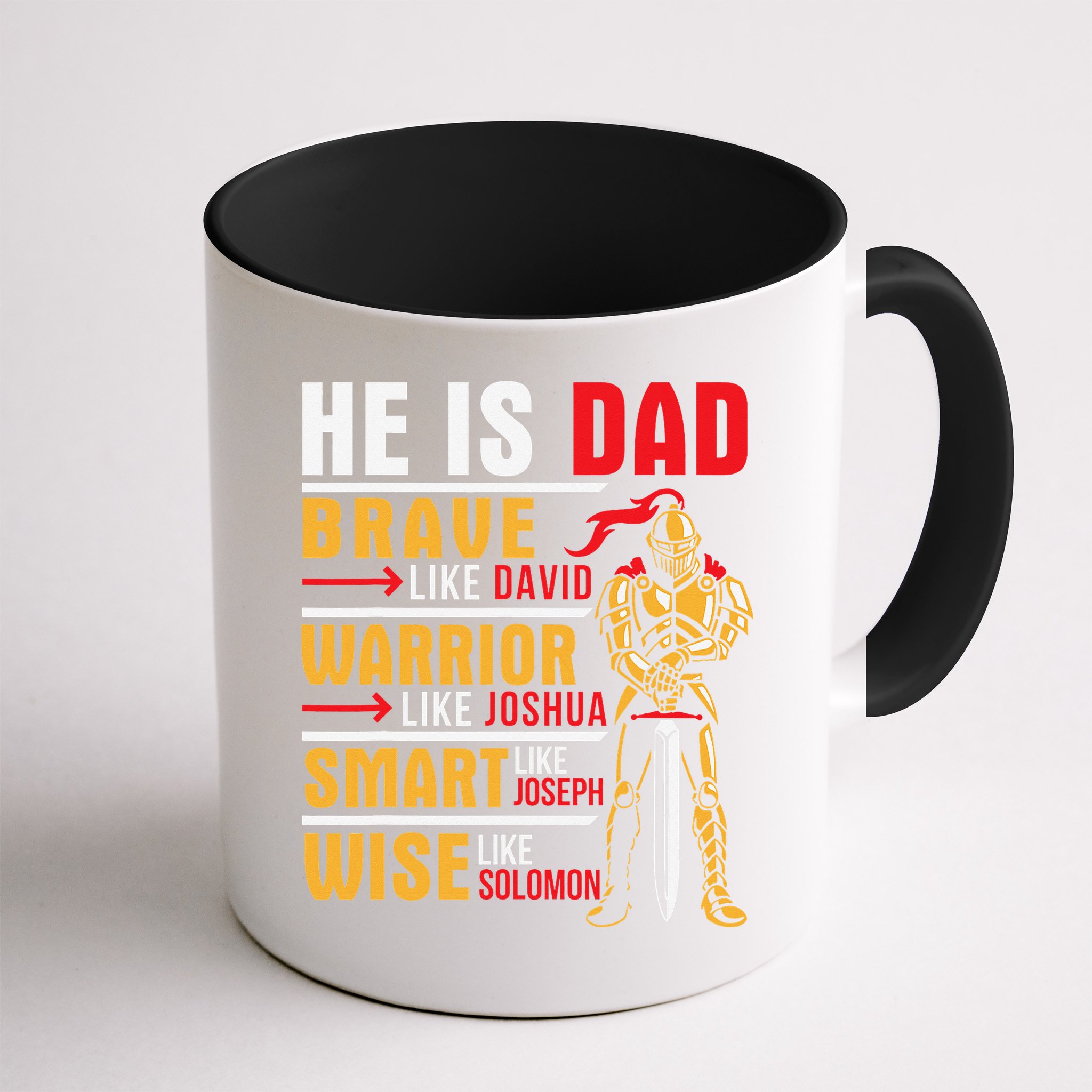 He Is Dad Brave Warrior Smart And Wise Father Daddy Papa Mug