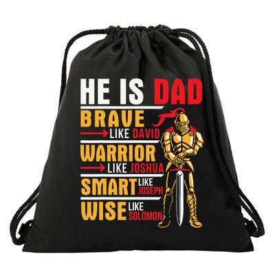 He Is Dad Brave Warrior Smart And Wise Father Daddy Papa Drawstring Bag