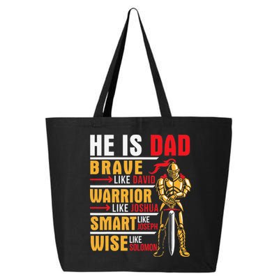 He Is Dad Brave Warrior Smart And Wise Father Daddy Papa 25L Jumbo Tote