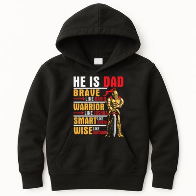 He Is Dad Brave Warrior Smart And Wise Father Daddy Papa Kids Hoodie
