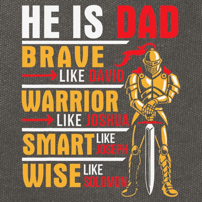 He Is Dad Brave Warrior Smart And Wise Father Daddy Papa Cotton Canvas Backpack