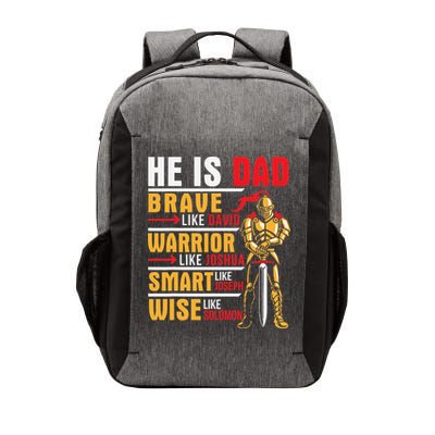 He Is Dad Brave Warrior Smart And Wise Father Daddy Papa Vector Backpack