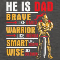 He Is Dad Brave Warrior Smart And Wise Father Daddy Papa Vector Backpack