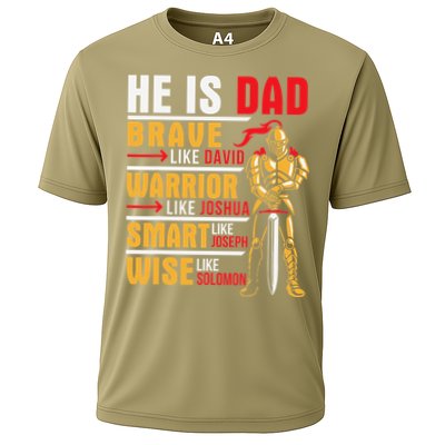 He Is Dad Brave Warrior Smart And Wise Father Daddy Papa Cooling Performance Crew T-Shirt