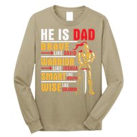 He Is Dad Brave Warrior Smart And Wise Father Daddy Papa Long Sleeve Shirt