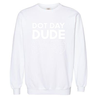 Happy International Dot Day September 15th Polka Dot Garment-Dyed Sweatshirt