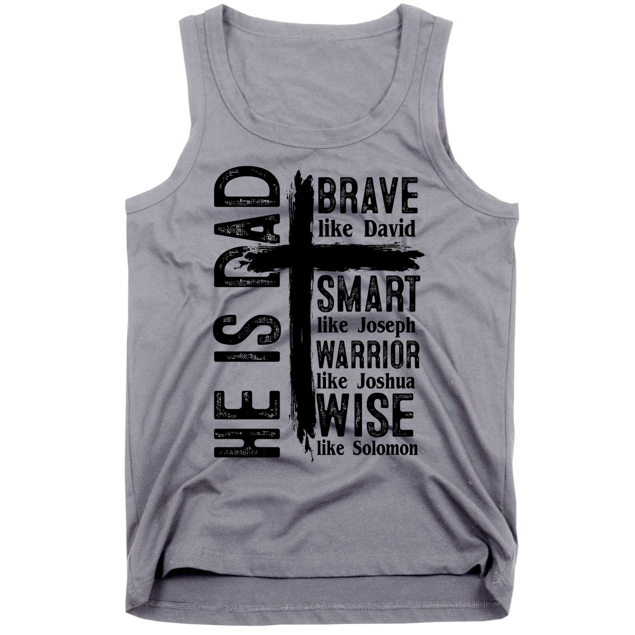 He Is Dad Religious Christian Bible Quote Father Tank Top