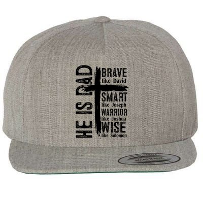 He Is Dad Religious Christian Bible Quote Father Wool Snapback Cap