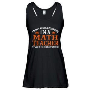 Halloween I DonT Need A Costume IM Math Teacher Ladies Essential Flowy Tank