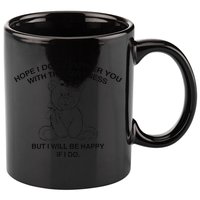 Hope I DonT Bother You With This Cuteness But ILl Be Happy 11oz C Handle Ceramic Mug