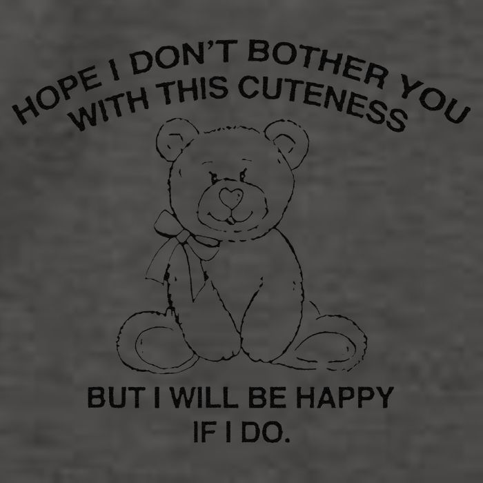 Hope I DonT Bother You With This Cuteness But ILl Be Happy Vector Backpack