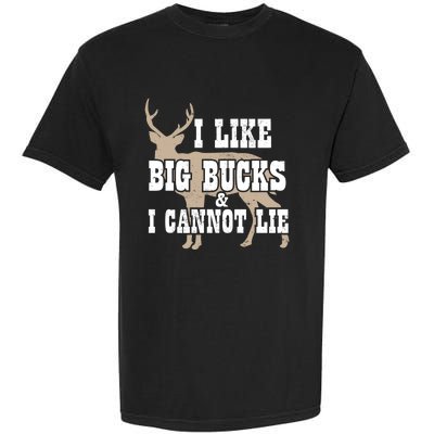 Hunter I Deer Hunting I I Like Big Bucks And I Cannot Lie Gift Garment-Dyed Heavyweight T-Shirt