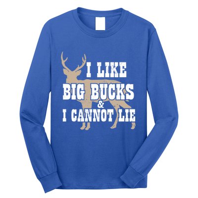 Hunter I Deer Hunting I I Like Big Bucks And I Cannot Lie Gift Long Sleeve Shirt