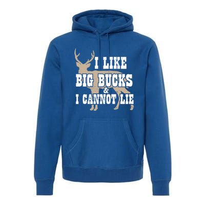 Hunter I Deer Hunting I I Like Big Bucks And I Cannot Lie Gift Premium Hoodie