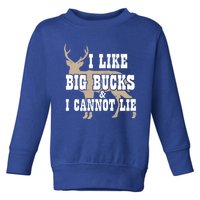 Hunter I Deer Hunting I I Like Big Bucks And I Cannot Lie Gift Toddler Sweatshirt