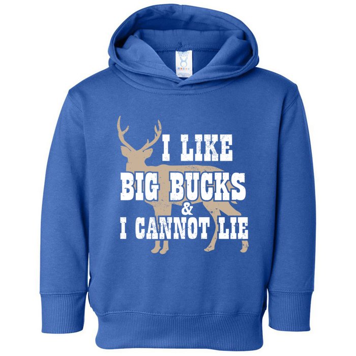 Hunter I Deer Hunting I I Like Big Bucks And I Cannot Lie Gift Toddler Hoodie