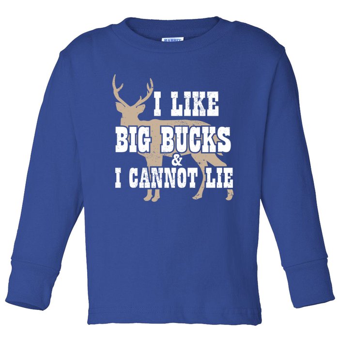 Hunter I Deer Hunting I I Like Big Bucks And I Cannot Lie Gift Toddler Long Sleeve Shirt