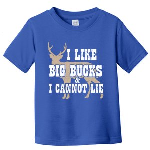 Hunter I Deer Hunting I I Like Big Bucks And I Cannot Lie Gift Toddler T-Shirt