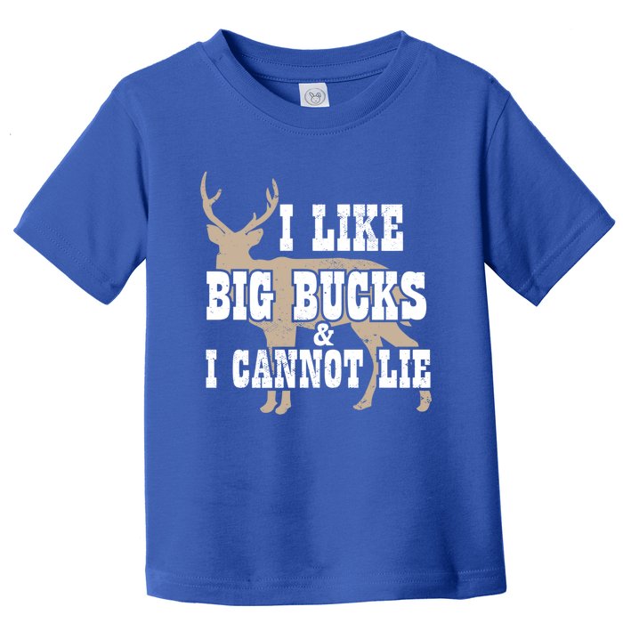 Hunter I Deer Hunting I I Like Big Bucks And I Cannot Lie Gift Toddler T-Shirt