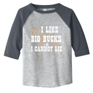 Hunter I Deer Hunting I I Like Big Bucks And I Cannot Lie Gift Toddler Fine Jersey T-Shirt