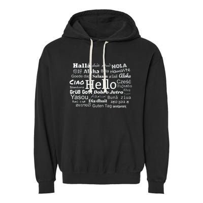 Hello In Different Languages Multilingualism Gift Garment-Dyed Fleece Hoodie