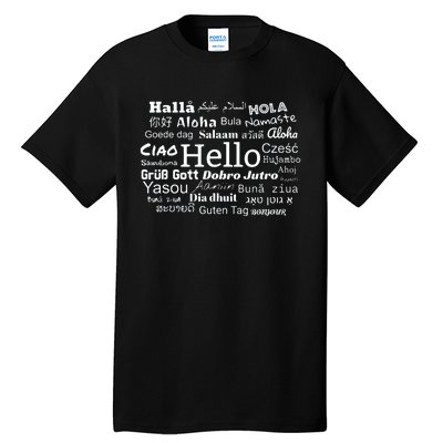 Hello In Different Languages Multilingualism Gift Tall T-Shirt