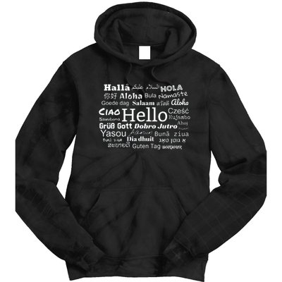 Hello In Different Languages Multilingualism Gift Tie Dye Hoodie