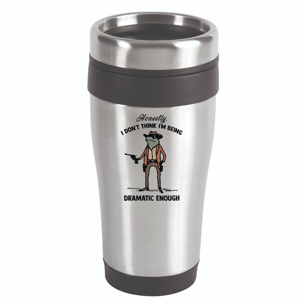 Honestly I DonT Think IM Being Dramatic Enough 16oz Travel Tumbler