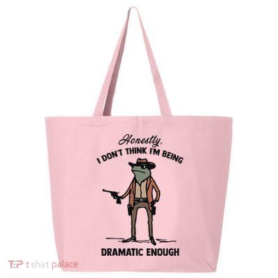 Honestly I DonT Think IM Being Dramatic Enough 25L Jumbo Tote