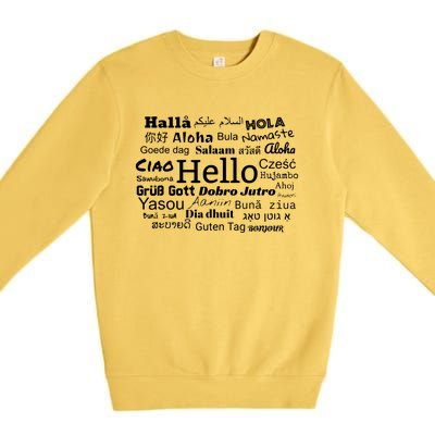 Hello In Different Languages Multilingualism Gift Premium Crewneck Sweatshirt