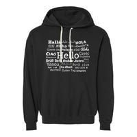 Hello In Different Languages Multilingualism Gift Garment-Dyed Fleece Hoodie
