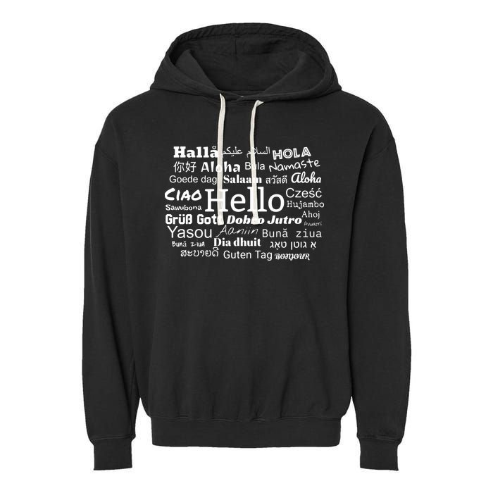 Hello In Different Languages Multilingualism Gift Garment-Dyed Fleece Hoodie