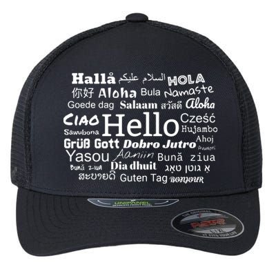 Hello In Different Languages Multilingualism Gift Flexfit Unipanel Trucker Cap