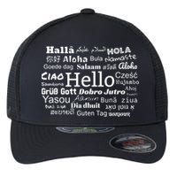 Hello In Different Languages Multilingualism Gift Flexfit Unipanel Trucker Cap