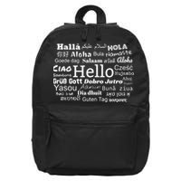 Hello In Different Languages Multilingualism Gift 16 in Basic Backpack