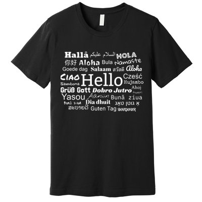 Hello In Different Languages Multilingualism Gift Premium T-Shirt