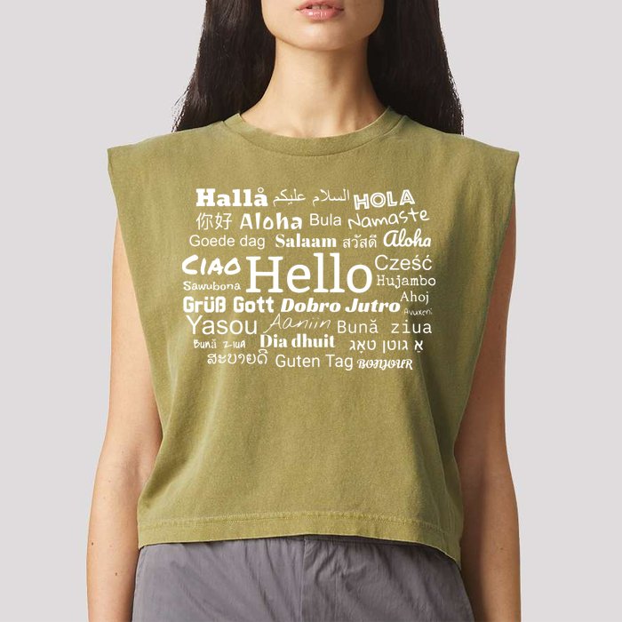 Hello In Different Languages Multilingualism Gift Garment-Dyed Women's Muscle Tee