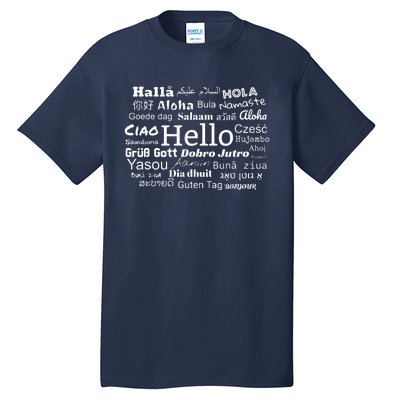 Hello In Different Languages Multilingualism Gift Tall T-Shirt