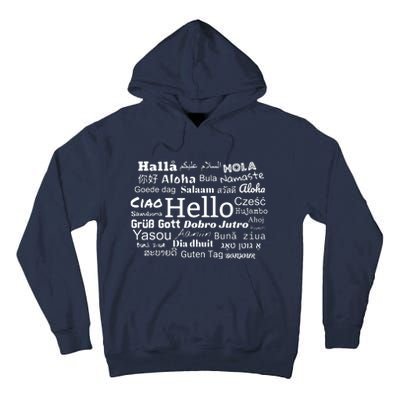 Hello In Different Languages Multilingualism Gift Tall Hoodie