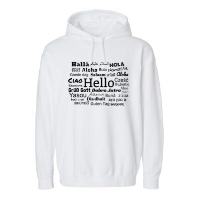 Hello In Different Languages Multilingualism Gift Garment-Dyed Fleece Hoodie