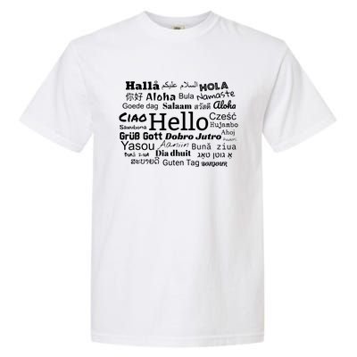 Hello In Different Languages Multilingualism Gift Garment-Dyed Heavyweight T-Shirt