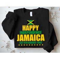 Happy Independence Day Jamaica Est 6th August 1962 Sweatshirt