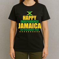 Happy Independence Day Jamaica Est 6th August 1962 T-Shirt