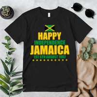 Happy Independence Day Jamaica Est 6th August 1962 Premium T-Shirt