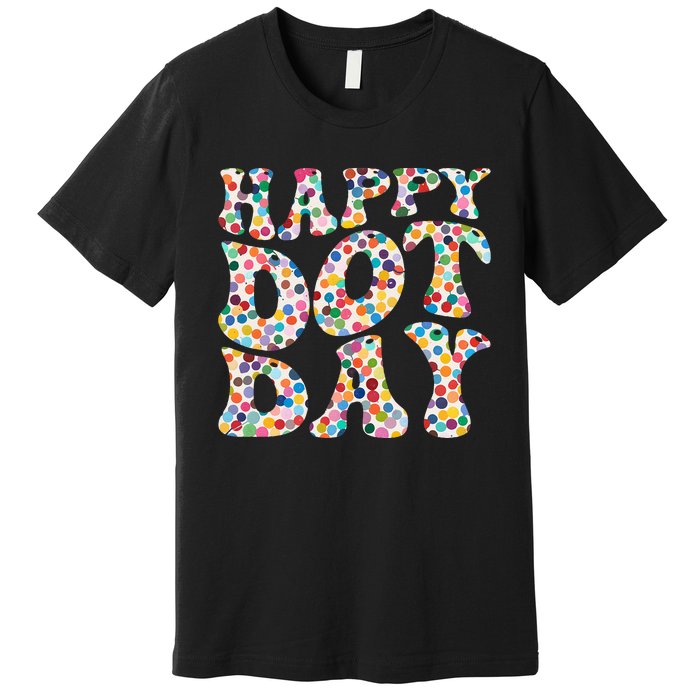 Happy International Dot Day Colorful Polka Dot Groovy Premium T-Shirt