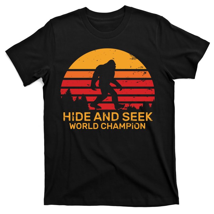 Hide And Seek World Champion Bigfoot Is Real T-Shirt