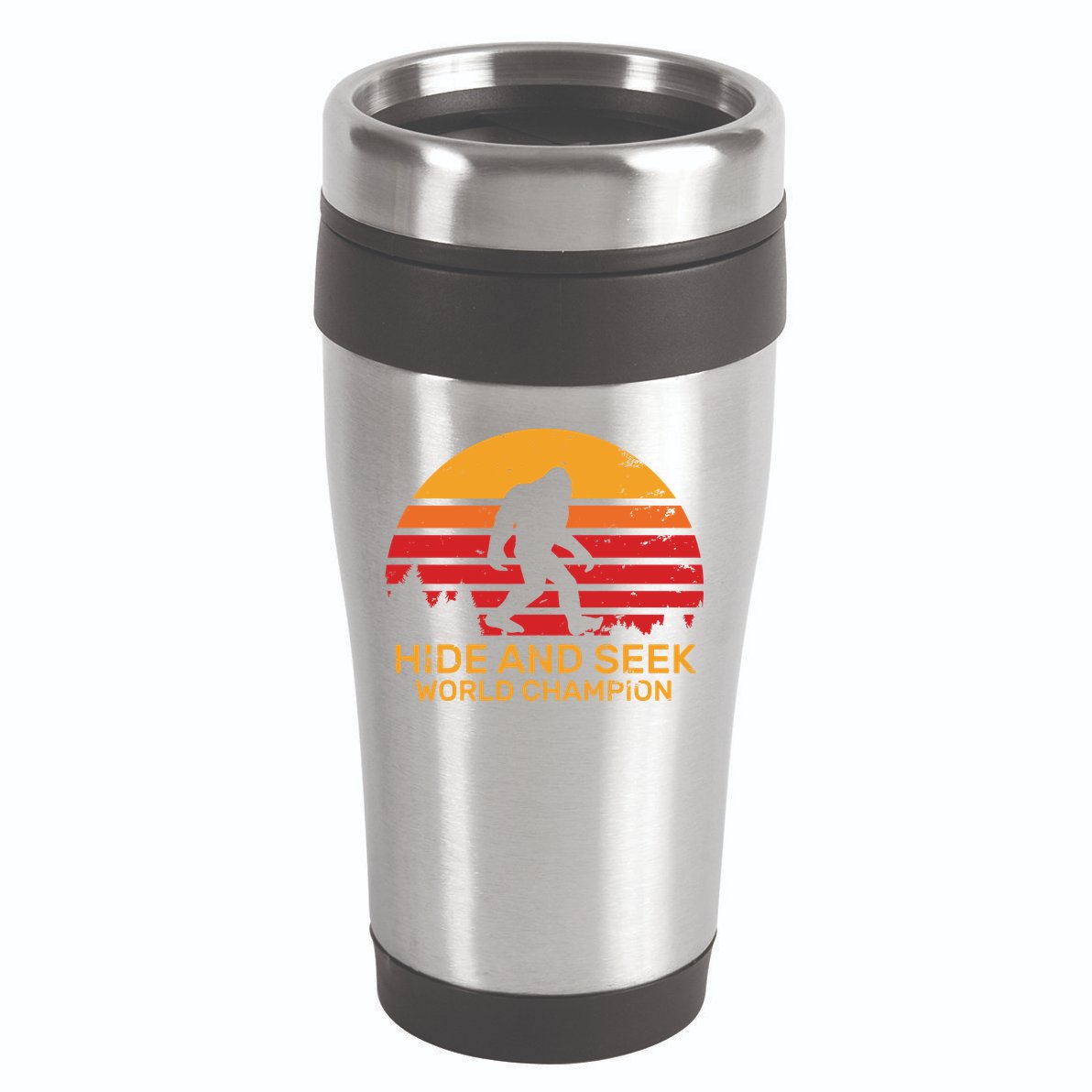 Hide And Seek World Champion Bigfoot Is Real 16oz Travel Tumbler