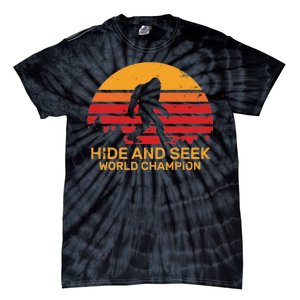 Hide And Seek World Champion Bigfoot Is Real Tie-Dye T-Shirt