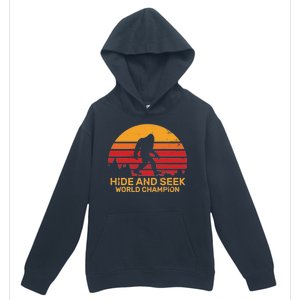 Hide And Seek World Champion Bigfoot Is Real Urban Pullover Hoodie